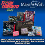 Donate your extra toys to the TFcon Toronto 2022 Charity Auction in support of Make-A-Wish Canada