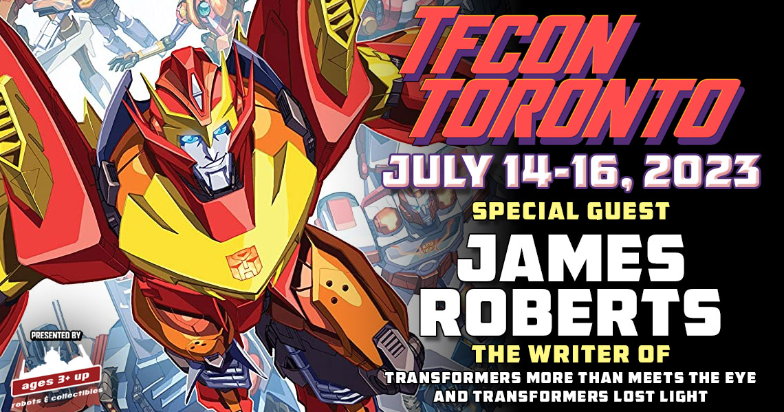 Transformers writer James Roberts to attend TFcon Toronto 2023