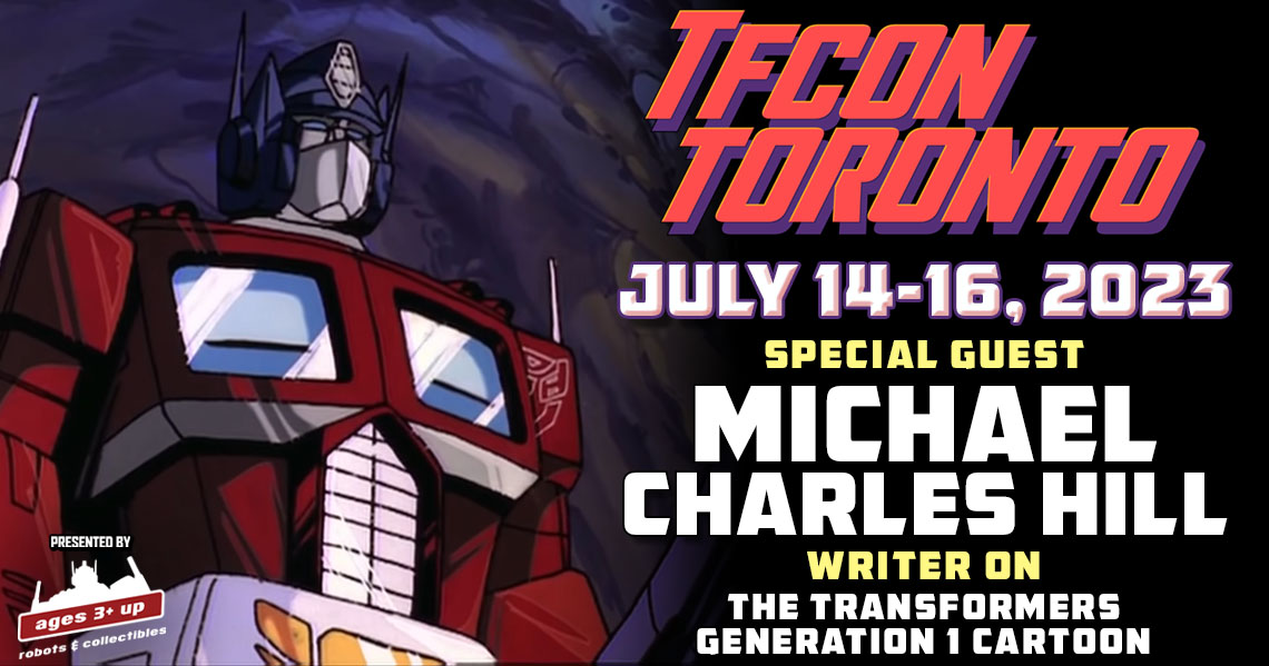 Transformers writer Michael Charles Hill to attend TFcon Toronto 2023