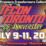 TFcon Toronto 2027 – The 25th Anniversary of TFcon will take place July 9-11
